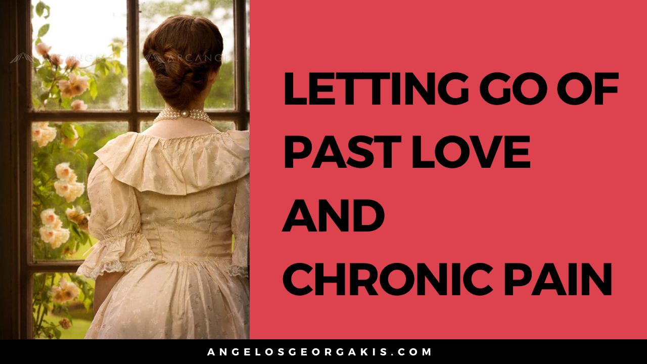 Letting Go Of Past Love Angelos